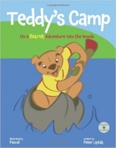 Teddy's Camp: On a Bearish Adventure into the Woods: (Teddy's First Time Away from Home) (TeddyTracks Book 2)